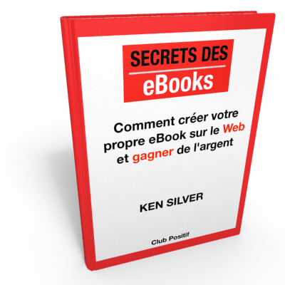Les Secrets des Ebooks - Ken Silver