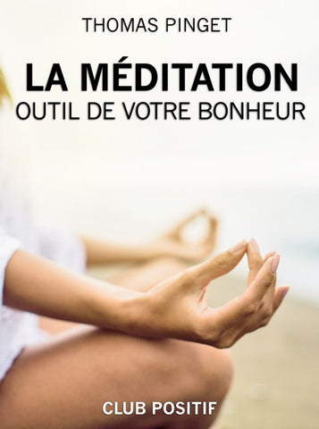Meditation, a tool for your happiness - ebook